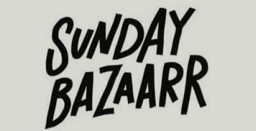 Sunday Bazaarr